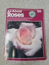 All about Roses by James McNair and Rex Wolf (1990, Trade Paperback, Revised...