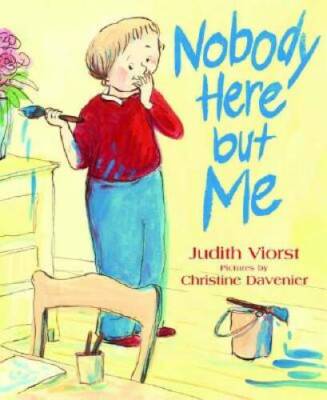 Nobody Here but Me - Hardcover By Viorst, Judith - GOOD
