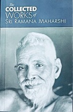 THE COLLECTED WORKS OF SRI RAMANA MAHARSHI