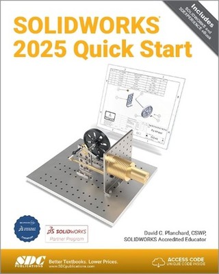 SOLIDWORKS 2025 Quick Start by David C. Planchard Paperback Book