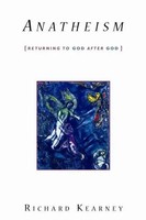 Anatheism – Returning To God After God | Richard Kearney | Englisch | Buch