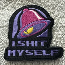 TACO BELL I SHITMYSELF 3x3 Embroidered Morale Patch Hook Backing Brand New