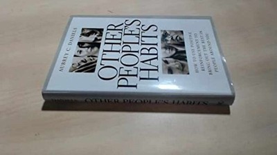 Other People's Habits: How to - Hardcover, by Aubrey C. Daniels - Very Good u