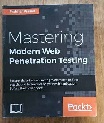 Mastering Modern Web Penetration Testing by Prakhar Prasad 2016
