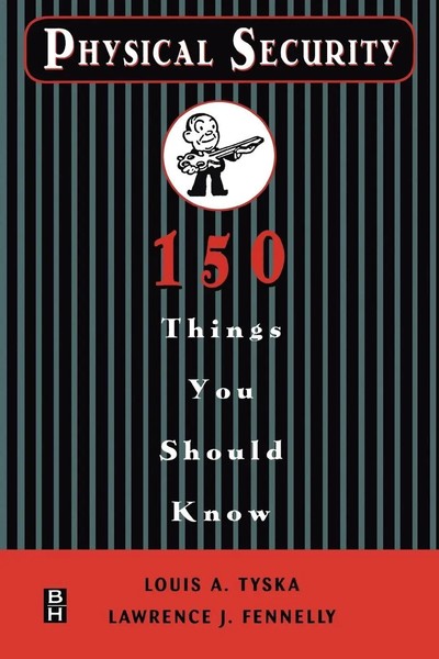 Louis A. Tyska (U. A.) | Physical Security 150 Things You Should Know | Buch-image