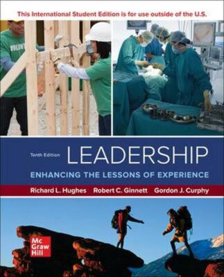 Leadership: Verbessern The Lessons Of Erfahrung 10e Global Edition