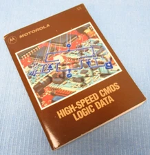 Motorola High-Speed CMOS Logic Data Book – DL129 Rev 2 - 1986 Technical Info