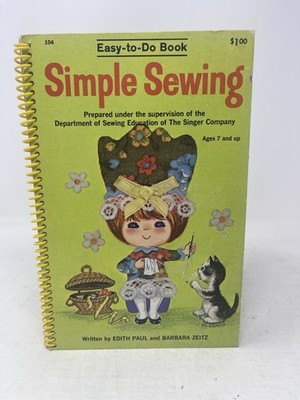 Simple Sewing Easy-to-Do Book Edith Paul 1969 Spiral Bound Illustrated