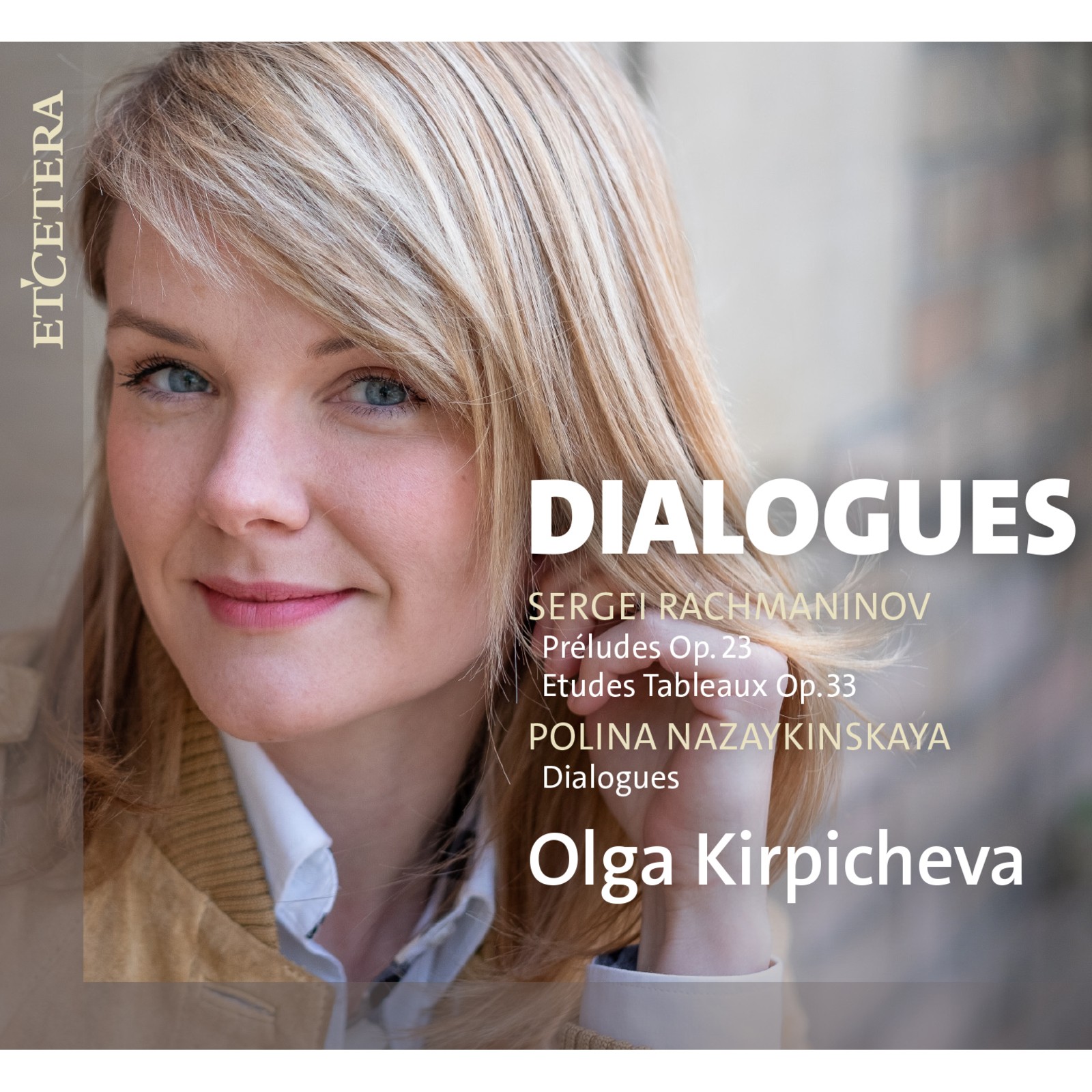 KTC1795 Olga Kirpicheva Dialogues - Works For Piano By Rachmaninov and