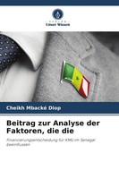 Cheikh Mbacké Diop | Beitrag Zur Analyse Der Faktoren, Die Die | Taschenbuch