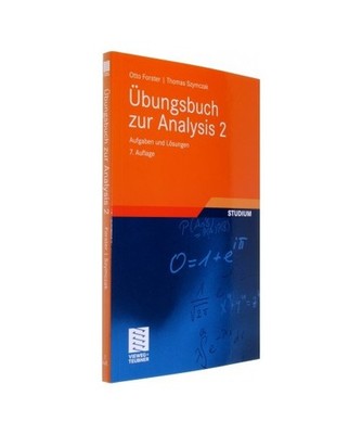Übungsbuch zur Analysis 2: Aufgaben und Lösungen, Otto Forster, Thomas Szymcza