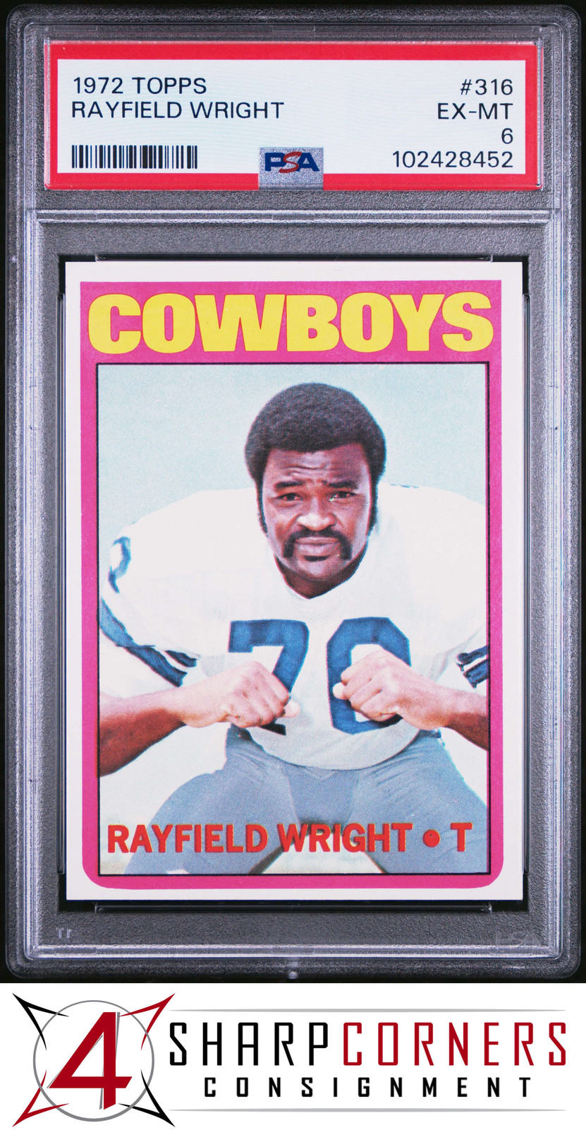 1972 TOPPS #316 RAYFIELD WRIGHT RC COWBOYS HOF PSA 6