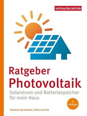 Ratgeber Photovoltaik Solarstrom und Batteriespeicher für mein Haus