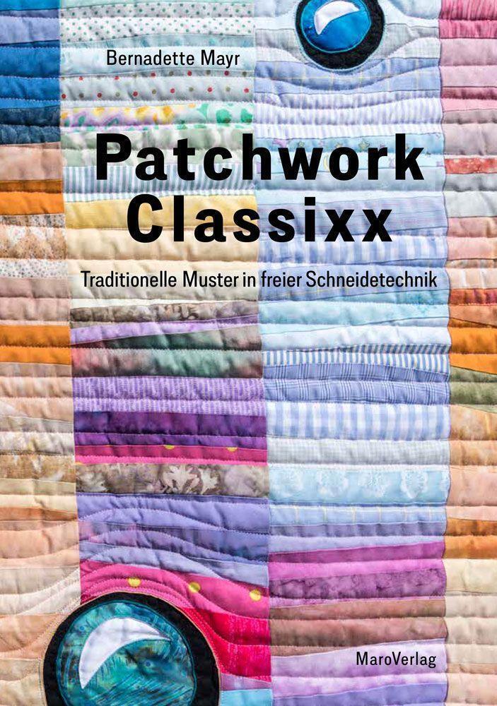 Thumbnail - Patchwork Classixx | Traditionelle Muster In Freier Schneidetechnik |