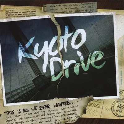 Kyoto Drive - This Is All We Ever Wanted - Kyoto Drive CD HCVG The Cheap Fast