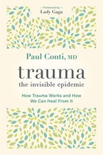 Trauma: The Invisible Epidemic