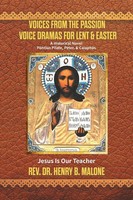 Voices From The Passion Voice Dramas For Lent & Easter Rev. Henry B. Malone Buch