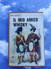 Libro, Piero Accolti, Il Mio Amico Whisky, Canesi  C1