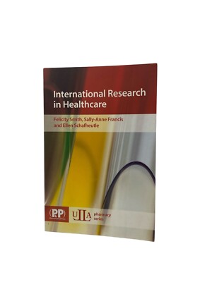 International Research in Healthcare by Dr Ellen Schafheutle Softcover
