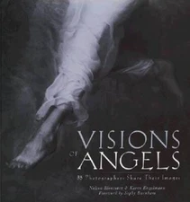 Visions of Angels: 35 Photographers Share Their Images - Hardcover - VERY GOOD