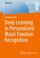 Deep Learning In Personalized Music Emotion Recognition Yannik Venohr Buch Xi