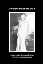 The Devil Made Me Do It by Georgina Spelvin (English) Paperback Book