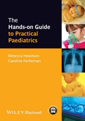 The Hands-on Guide to Practical Paediatrics | Rebecca Hewitson (u. a.) | Buch