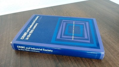 			Crime And Industrial Society In The 19th Century, J J Tobias, B T		