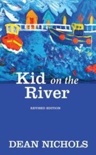Kid On The River, Revised Edition