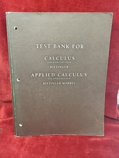 Test Bank For Calculus 4th Ed. / Applied Calculus 2nd Ed. Bittinger (PB, 1988)