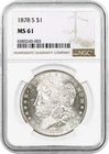 1878 S $1 Morgan Silver Dollar NGC MS61 Uncirculated Coin