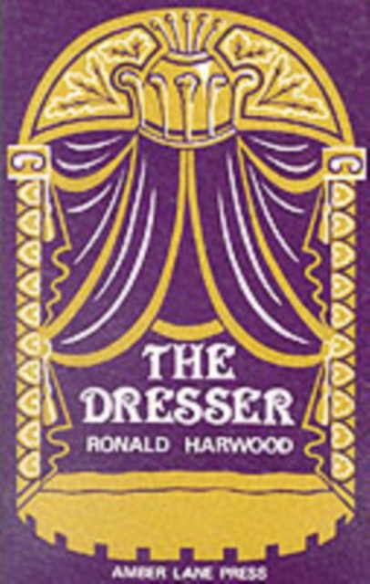 The Dresser by Ronald Harwood (Paperback Book)
