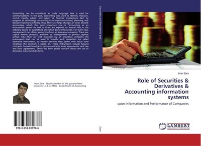 Role of Securities & Derivatives & Accounting information systems Iman Zare