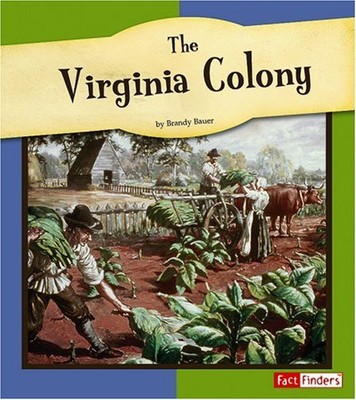 The Virginia Colony (Fact Find - VERY GOOD