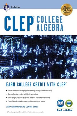 CLEP� College Algebra Book + Online (CLEP Test Preparation) by Schwartz