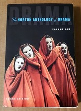 The NORTON ANTHOLOGY Of DRAMA:..., Volume 1 (...