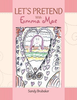 Brubaker - LET'S PRETEND With Emma Mae - New paperback or softback - X555z