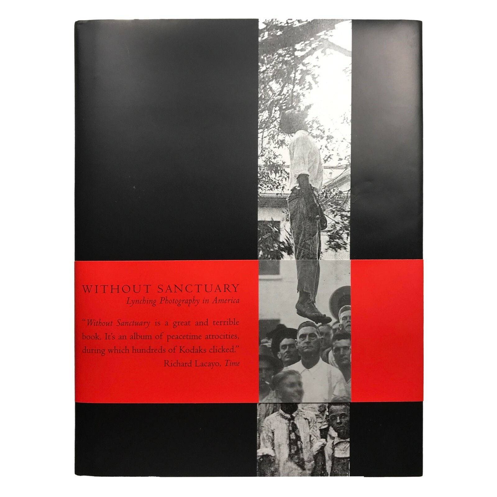 Without Sanctuary Lynching Photography In America 2000