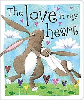 The Love in My Heart (Oversized Book)