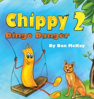 Dan Mckay | Chippy Dingo Danger | Buch | Englisch (2022) | Gebunden