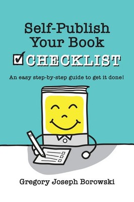 Gregory Joseph Borowski | Self-Publish Your Book Checklist | Taschenbuch (2022)
