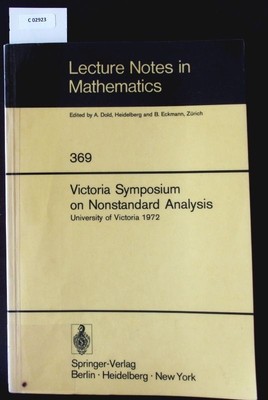 Victoria Symposium on Nonstandard Analysis. University of Victoria 1972.