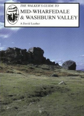 Mid-Wharfedale and the Washburn Valley (Walker'... by Leather, A.David Paperback