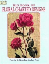 Big Book of Floral Charted Designs Dover Needlework Series 