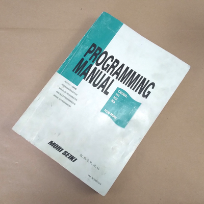 MORI SEIKI SL, SL-S, TL, VL, LL, PROGRAMMING MANUAL, PM-NLTMSC518