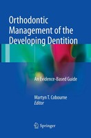 Orthodontic Management Of The Developing Dentition An Evidence-Based Guide Buch