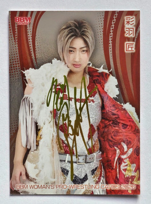 2026 BBM Women's Pro Wrestling Takumi Iroha #019 Foil Signature Kira Marvelous