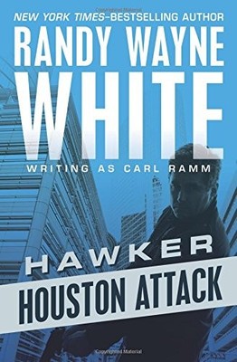 HOUSTON ATTACK (HAWKER) By Randy Wayne White **BRAND NEW**
