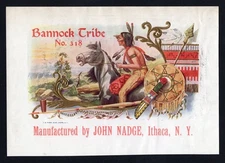 EX RARE Old Original BANNOCK TRIBE Sample Cigar Label - JOHN NADGE, ITHACA, N.Y.