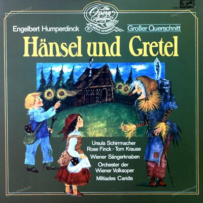 Hänsel und Gretel Engelbert Humperdinck Engelbert Humperdinck, Kurt Eichhorn, Munich Radio Orchestra